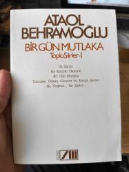 Bir Gün Mutlaka; Toplu Şiirler 1 İMZALI