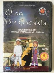 O da Bir Çocuktu - Peygamberimiz'in (SAV) Çocukluğu ve Çocuklarla Tatlı Hatıraları / ambalajında VCD