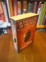 In the Shadow of the Sword: The Battle for Global Empire and the End of an Ancient World