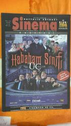 SİNEMA HAFTALIK ANTRAKT GAZETESİ - 30 ARALIK 2005 – 05 OCAK 2006 HABABAM SINIFI ÜÇBUÇUK FİLMİ : MEHMET ALİ ERBİL – SEDA SAYAN – ŞAFAK SEZER – MEHMET ALİ ALABORA – PEKER AÇIKALIN – CENGİZ KÜÇÜKAYVAZ – MELİH EKENER – KIBARIYE – HAKAN YILMAZ – DOST ELVER – SÜMER TİLMANÇ – ZİHNİ GÖKTAY – HAMİT HASKABAL – TUNCAY AKÇA – DENİZ ORAL – BURAK ÖNCÜ – DURAN URUÇ – HASANCAN SEREMET – SEÇKİN PIRİLER – TUĞÇE KOÇAK – ZEYNEP KARACAN – HALİT AKÇATEPE TAKVA FİLMİ : ERKAN CAN – MERAY ÜLGEN – GÜVEN KIRAÇ – ERMAN SABAN CENNETİ BEKLERKEN FİLMİ : SERHAT TUTUMLUER – AHMET MÜMTAZ TAYLAN – MELİSA SÖZEN – MEHMET ALİ NUROĞLU – NİHAT İLERİ KARDEŞLER FİLMİ : DENİZ BUGA (kısa film) ZİLZALA FİLMİ : MEHMET BAHADIR ER (kısa film) BİR ÇİFT KANADIN PEŞİNDE FİLMİ : BEHİYE YILMAZ (belgesel kısa film) KESİŞME FİLMİ : DEVRİM ERDOĞAN (kısa film) BANK FİLMİ : TUNAY SEVİÇ (kısa film) TAKSİ ŞOFÖRÜ XL FİLMİ : KAAN ŞENSOY (belgesel kısa film)  BAŞLIKLAR: HABABAM SINIFI ÜÇBUÇUK VİZYONDA · CHARLOTTE RAMPLING BERLİN JÜRİ BAŞ- 18 SAYFA