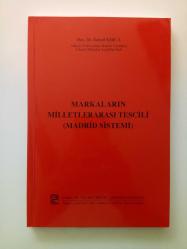 MARKALARIN MİLLETLERARASI TESCİLİ (MADRİD SİSTEMİ) (2. EL)