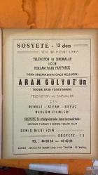 SOSYETE 13 DERGİSİ - TEMMUZ 1973 TAYLAN ÖRMEN - OKŞAN SAYIN - ŞEBNEM - HALÛK ECZACIBAŞI - SELÇUK EMRE - ORHAN DEMİR - AYLA DEMİR - RAHMİ KOÇ - BERNA TOKAR - SÜHA GİRİŞKEN - B.Z. SÜNALP - ZİYA MÜEZZİNOĞLU - NÜVİT ATEŞ - EROL SİMAVİ - FEYYAZ TOKAR - HALÛK KUTAY - FATMA DAVRAN - MELİHA TOKAR - GÜLSEN KUTAY - BÜLENT GARAN - MAHMUT DERİŞ - SABİHA HANIM - MEHMET ÖNAL - FEHİME GÖKMEN - ERDEM GÖKMEN - NURİ GÜVEN - İZZET CEMALİ - SUAT GÜÇLÜ - İNCİ GÜÇLÜ - RÖNE MİZRAHİ - HÜSNÜ UMAN - GÜLÜMHAN UP - RIZA DEDEHAYIR - AYFER DEDEHAYIR - HAMDİ AKÇA - NECMİ AKÇA - SABAHATTİN KADİRBEYOĞLU - FAZIL KARTAL - ISHAK RODRİK - GÜZİN DİNÇKÖK - RAİF DİNÇKÖK - EKREM KORKUT - GÜLŞAN KORKUT - HANDAN KAFTANCI - JAVA KAMIL - LÂLE REFİK - IPANA NEJAT - FUAT BEZMEN - ŞEFİK UYGUNER - ŞERİF YÜZBAŞIOĞLU - ZEKÂİ APAYDIN - ŞENAY - TURGUT SÜNALP - SUZAN SÜNALP - FAHRİ ATABEY - AHMET PAFTALI - YÜKSEL BEHLİL - FEHMİ BEHLİL - RAIKA AKAR - YILMAZ AKAR - ALEV BERKER - FEYYAZ BERKER - CAN AKÇAĞLILAR - NECATİ AKÇAĞLILAR  - 22 SAYFA