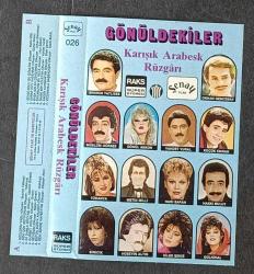 SADECE KARTONETTİR * KASET YOKTUR * GÖNÜLDEKİLER * KARIŞIK ARABESK RÜZGARI