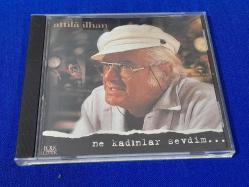 ATİLLA İLHAN NE KADINLAR SEVDİM MÜZİK CD