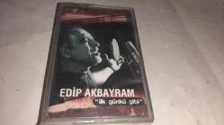 EDİP AKBAYRAM İLK GÜNKÜ GİBİ JELATİNLİ   CAM BASKI KASET