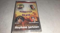 GURBETTE SILAYA MEYHANE ŞARKILARI KARIŞIK  JELATİNLİ  CAM BASKI KASET
