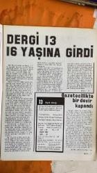 SOSYETE 13 DERGİSİ  -  KASIM 1982  MÜKERREM SAROL - CELAL BAYAR - BAL MAHMUT - ÖMER ÇAVUŞOĞLU - BURHAN FELEK - MUSTAFA ÖZKAN - MUSTAFA YÜCEL - GÜNGÖR DENIZAŞAN - MURAT ERDURAN - NADİR NADI - GÜNEŞ CİVAOĞLU - MUSTAFA YÜCEL - KEMAL ILICAK - ADİL ILICAK - MUSTAFA YÜCEL - NEZİH DEMİRKENT - NECMİ TANYOLAÇ  DERGİ 13 16. YAŞ ÖZEL SAYISI - BABIALİ'DE BİR DEVRİN KAPANIŞI - BURHAN FELEK'İN VEFATI VE ETKİLERİ - MUSTAFA YÜCEL VE MUSTAFA ÖZKAN ÜZERİNDEN BABIALİ'NİN İKİ YIKILMAZ KALESİ - DERGİ 13’ÜN ERKEK MECMUASI KİMLİĞİYLE 16 YILLIK YAYIN POLİTİKASI - YENİ ASIR GAZETESİ’NİN ULUSAL YAYINA GEÇİŞ HAMLESİ - BABIALİ’DE TİRAJ YARIŞI VE TEKNİK DÖNÜŞÜM - DERGİ 13’ÜN YAYINDA KALMA KARARLILIĞI VE YENİ YIL MESAJI - GAZETECİLİKTE YENİ DÖNEMİN EŞİĞİ - DERGİ 13’ÜN KAPAK FOTOĞRAFLARI VE ÖZEL ARŞİV POLİTİKASI -  22 SAYFA