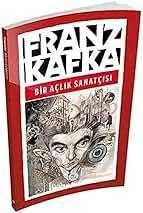 Bir Açlık Sanatçısı - Franz Kafka