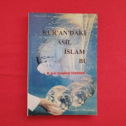 Kur'an'daki Asıl İslam Bu / 4 Cilt Takım (Dr. Mimar Kadir Topbaş adına imzalı)