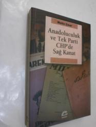 LOT.11 » Anadoluculuk ve Tek Parti CHP'de Sağ Kanat