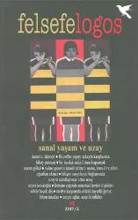 Felsefelogos, Sayı: 65, 2017/2  Sanal Yaşam ve Uzay