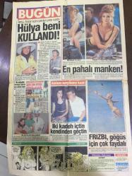 BUGÜN GAZETESİ - 25 AĞUSTOS 1991  - DÜNYA BİRBİRİNİ YİYOR, 72 ÜLKEDE SAVAŞ VAR - İSKEÇE'DE TÜRK DÜKKANLARINI YAĞMALADILAR - ZIPKIN TAYFUN AŞK AVI İÇİN KANADA'DAN GELDİ - TANJU ÇOLAK HÜLYA AVŞAR'A HAKARET ETTİ - SEVGİLİSİ FATMA'YI ÖZ KOCASINDAN KISKANDI - NECATİ ZİNCİRKIRAN - YASEMİN KOŞAL OYUNCULUKTA KARAR KILDI - KATİL AİLEDEN ÇIKTI, RAMAZAN CENGİL - GÖCEK BELEDİYESİ, ÇÖP TOPLAYANA TATİL BEDAVA, BEHZAT AKDOLUN - NEŞE TOPBAŞ - ÇİNGENE'NİN DOSTU YOK - SHP YİNE KARIŞTI - DENİZ BAYKAL, ERDAL İNÖNÜ - KRALIN ÖLECEĞİNİ 10 YIL ÖNCE BİLDİ - BESTAMİ MIZMIZ - GORBAÇOV PİYASALARI ALLAK BULLAK ETTİ - BU NASIL SSK? FENERBAHÇE, 8 ÜLKEDEN 15 FUTBOLCU DENENDİ - MEHMET ALİ YILMAZ, TRABZONSPOR - ANGIE EVERHART, EN PAHALI MANKEN - ASLIHAN TÜKEL, DURMUŞ ÇEVİK