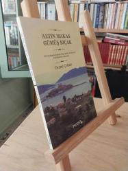 Altın Makas Gümüş Bıçak -1915 Doğumlu Emekli Zabit Katibi Ali Özel'in Eski Bodrum Hatıraları