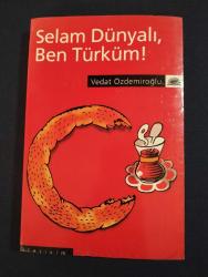 SELAM DÜNYALI BEN TÜRKÜM - Vedat Özdemiroğlu