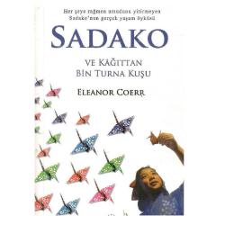Sadako ve Kağıttan Bin Turna Kuşu - Eleanor Coerr