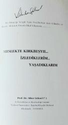 Meslekte Kırkbeş Yıl... İzlediklerim.. Yaşadıklarım [İMZALI]