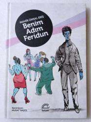 BENİM ADIM FERİDUN - Resimli + Ciltli ~ [ 1. İLK BASKI ]