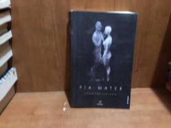 Pia Mater - Serkan Karaismailoğlu