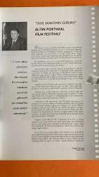 ALTIN PORTAKAL DERGİSİ - 1 -5 EKİM 2002 – ANTALYA FİLM FESTİVALİ, T.C. KÜLTÜR BAKANLIĞI, ANTALYA BELEDİYESİ – AVNİ TOLUNAY – ÜMİT UTKU – HALİT REFİĞ – METİN ERKSAN – A. YILMAZ – MEMDUH ÜN – E. GÖREÇ – ERTEM GÖREÇ – MURAT KÖSEOĞLU – NEVZAT PESEN – TURGUT DEMİRAĞ – TANJU GÜRSU – METİN DİNLER – ERDOĞAN TOKATLI – FEVZİ TUNA – AYLA ALGAN – BEKLAN ALGAN – İZZET GÜNAY – SELMA GÜNERİ – SADIK SENDİL – YILMAZ GÜNEY – BELGİN DORUK – ERTEM EĞİLMEZ – HAYATİ HAMZAOĞLU – MÜNİR ÖZKUL – LÂLE BELKIS – HÜLYA KOÇYİĞİT – ZAFER KARAKAŞ – MUAZZEZ ARÇAY – NÜZHET ERMAN – ZEYNEP AKSU – FATMA KARANFİL – ENGİN ÇAĞLAR – GURBET KUŞLARI – ACI HAYAT – YARIN BİZİMDİR – AĞAÇLAR AYAKTA ÖLÜR – KIZGIN DELİKANLI – KEŞANLI ALİ – ERKEK ALİ – İSTANBUL’UN KIZLARI – DUVARLARIN ÖTESİ – AŞK VE KİN – AHTAPOTUN KOLLARI – KARANLIKTA UYANANLAR – SEVMEK ZAMANI – BİN YILLIK YOL – BÜYÜK ÖÇ – BİR ÇİRKİN ADAM – KINALI YAPINCAK – KALBİMİN EFENDİSİ – YUVANIN BEKÇİLERİ – RÜYA GİBİYDİ – ALTIN PORTAKAL FİLM FESTİVALİ TARİ - 58 SAYFA