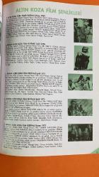 ALTIN KOZA KÜLTÜR VE SANAT FESTİVALİ DERGİSİ - 04 - 11 HAZİRAN 2007  ALTIN KOZA FİLM FESTİVALİ - FONO FİLM - EFLATUN FİLM  İLHAN ATIŞ - AGAH ÖZGÜÇ - SELMA GÜNERİ - FEYZİ TUNA - ERDOĞAN TOKATLI - TUNÇ BAŞARAN - KEMAL İNCİ - BİLGE OLGAÇ - HALİT REFİĞ - DUYGU SAĞIROĞLU - EDİZ HUN - FİKRET HAKAN - YILMAZ GÜNEY - İRFAN TÖZÜM - ERDOĞAN AKDUMAN - ATIF YILMAZ - SİNAN GÜNGÖR - ONUR ÜNLÜ - MEHMET ERDEM - ÖZGÜR AKGÜL - ALP ERKİN ÇAKMAK - ALPER YANAR - AHMET CAN ÇAKIRCA - HALUK BİLGİNER - ÖZGÜ NAMAL - RAGIP SAVAŞ - SERMİYAN MİDYAT - SETTAR TANRIÖĞEN - KAAN ÇAKIR - EMRE KARAYEL - ZAFER DİPER - A. TANER ELHAN - FUNDA ALP  ALTINKOZA ULUSLARARASI BİR FESTİVAL OLMALI - GENÇ KUŞAK SİNEMASI'NDAN BİR PORTRE - ULUSAL UZUN METRAJ FİLM YARIŞMASI - EN İYİ KADIN OYUNCU - ÜMİT VEREN YENİ GÖRÜNTÜ YÖNETMENİ - EN İYİ ERKEK OYUNCU ÖDÜLÜ - YÖNETMEN - SENARYO - MÜZİK - GÖRÜNTÜ YÖNETMENİ - SANAT YÖNETMENİ - KURGU - YAPIMCI - YAPIM - OYUNCULAR - ÖDÜLLER  – 260 SAYFA