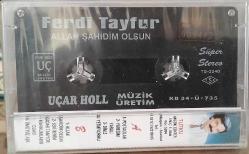 FERDİ TAYFUR ALLAH ŞAHİDİM OLSUN Kaset / Siyah UÇAR HOLL kasa Sıfır .9