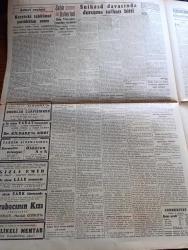 Cumhuriyet Gazetesi - 14 Mayıs 1942 - Ne Yapacağını Bilemeyen Avrupa Cumhuriyet Başmakale - Bulgar Kralına Suikast Davasında Duruşma Safhası Bitti - İddia Makamı Ağır Surette İtham Ediyor - Ankara Cumhuriyet Muddeiumumisi Cemil Altayla Başmuavini Kemal Bora Fotoğraf - Alman Harp Tebliği Kısımdaki Muharebe Sona Erdi - Kırım'da Rus Müdafaa Hattıyla Alman Taarruzunun İstikametini Gösterir Harita - Sovyet Harp Tebliği Kerç'teki Muharebe Devam Ediyor - Yahya Galip Kargı'yı Kaybettik - Uzakşark Harbi Japonlar Yunnandan Atıldılar - Libya Hareketinden Bir Sahne - Ordular Çarpışırken Filmi Elhamra - Gizli Emir Bu Akşam Lale - Aktör Köpek Davası - Galatasaray Lisesinde Müsamere - Sızı Yazan Mükerrem Kamil Su Yazı Dizisi - Organizasyon Yazan Burhan Felek Köşe Yazısı - 19 Mayıs Bayrağı Erzincan'da - Markiz Pastanesi Yarın Açılıyor - Hasan Tırnak Cilaları