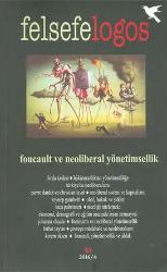 Felsefelogos Sayı: 63 Foucault ve Neoliberal Yönetimsellik