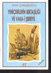 Yeniçerilerin Bektaşiliği ve Vaka-i Şerriye