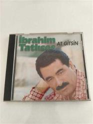 İBRAHİM TATLISES /AT GİTSİN (Dönem CD)
