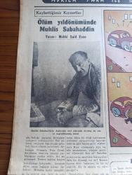 Cumhuriyet Pazar Gazetesi - 24 Şubat 1952 - Kaybettiğimiz Kıymetler Ölüm Yıldönümünde Muhlis Sabahattin Yazan Mekki Said Esen - Renkli Karikatür - Vücudumuz Ayda Bir Değişiyor - Haftanın Şakaları Yazan Burhan Felek - Boş Vaktinizi Geçirmek İçin Eğlence Köşesi - Sherlock Holmes'in Meselelerinden - Hikaye Parlak Fikir Yazan Stanley Rook - Şiirle Anadolu Yazan Cenap Ozankan - Çapamarka Salep - Kağıt Olan Ormanlar - Oyunla Sanatın Birleştiği En Yakın Nokta Bale - Zabıta Tarihinde Casusluk Vakaları Yazan Feyyaz Toker - Tütün Tiryakilerine Beş Mühim Tavsiye - Bette Davis Diyor Kendimi Seyretmeye Tahammül Edemiyorum Fotoğrafı - Gene Autry Arkadaşımız Haluk Durukala Hediye Ettiği Resmi - Mesiha Yelda İle Muzaffer Tema Günahını Ödeyen Adam Filminde Fotoğraf - İster İnan İster İnanma Çizen Ripley - Cahide Sonku