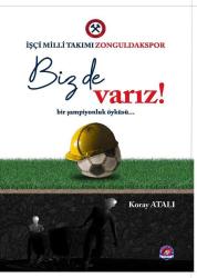 İşçi Miili Takımı Zonguldakspor Biz de Varız