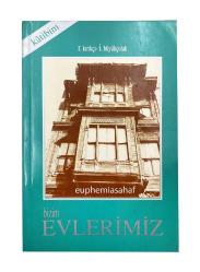 Bizim evlerimiz. İMZALI