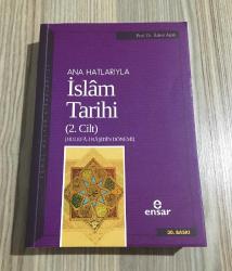 ANA HATLARIYLA İSLAM TARİHİ 2.CİLT Hulefa-i Raşidin Dönemi 30.BASKI