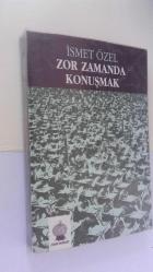ZOR ZAMANDA KONUŞMAK