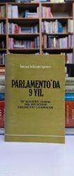 PARLAMENTO'DA 9 YIL TİP SENATÖRÜ OLARAK 1966-1975 DÖNEMİ PARLAMENTO ÇALIŞMALARI