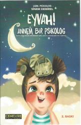 Eyvah Annem Bir Psikolog (Mutlu Çocuklar Yetiştirmek İçin Anne ve Babalara Yol Haritası)