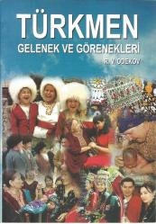 Türkmen Gelenek ve Görenekleri