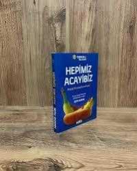 HEPİMİZ ACAYİBİZ ACAYİP BİR PAZARLAMA KİTABI