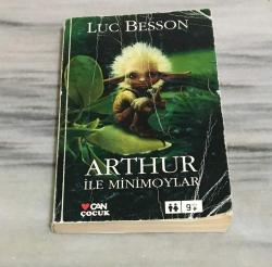 ARTHUR İLE MİNİMOYLAR 1.BASKI ( 9 YAŞ+ )