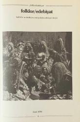 FOLKLOR / EDEBİYAT Halkbilim, Etnoloji, Antropoloji, Edebiyat Dergisi, Ocak 1996, Sayı: 5/6