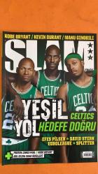 SLAM TÜRKİYE DERGİSİ - MAYIS 2008 KOBE BRYANT - KEVIN DURANT - MANU GINOBILI - CHRIS PAUL - SCOTTIE PIPPEN - RASHARD LEWIS - EDDIE GRIFFIN - DAVID STERN - HİDAYET TÜRKOĞLU - EFES PİLSEN - TIAGO SPLITTER - JOAKIM NOAH - MIRSAD TÜRKCAN - EMİR PRELDZİC - SEMİH ERDEN - JAMES WHITE - BOGDAN TANJEVİÇ - CARMelo ANTHONY - LEBRON JAMES - DESHAWN STEVENSON - SOULJA BOY - JAY-Z - MICHAEL BEASLEY - RUDY FERNANDEZ - GIEDRIUS GUSTAS - RAWLE MARSHALL - NIKOLA PEKOVIÇ - BOSTON CELTICS - CELTICS ŞAMPİYON - PAUL PIERCE - DRAFT 2008 - NBA FİNALLERİ - EUROLEAGUE - ULEB CUP - FIBA EURO CUP - ADRIYATIK LİGİ - NBA PLAY-OFF - BBL SEZON SONU ÖDÜLLERİ - MEVZU - GÜRÜLTÜ - ALTINCIADAM - POSTERLER - KOBE BRYANT POSTER - CHRIS PAUL POSTER - PLAY-OFF GÜNLÜĞÜ - CELTICS GREEN - LARRY BIRD - LARRY BIRD MİRAS - NBA STYLE -  98 SAYFA