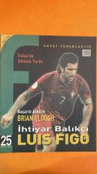 FUTBOL DERGİSİ - 26 EKİM 2007 LUIS FIGO - YAŞAR DURAN - LUIS FIGO - POPESCU - JUAN SEBASTIAN VERON - BAŞAR ARSLAN - SABRİ BEYKAL - MEHMET GÜRELİ - CAFER YARKENT - KEREM ALTAN - ELİF GÜLÜMSER - SİNEM MELDA ÇİFTÇİOĞLU - BRIAN CLOUGH - NESTOR KIRCHNER - JULIO ALAK - KEVIN PAYNE BİR YTL - GELECEK SAYI - İÇİNDEKİLER - DEFANSIN BEL KEMİĞİ - VANTED - İTALYA ŞİKE - PAR LOTTO - 1982 İSPANYA - ESTUDIANTES - BOCA JUNIORS - COPA AMERICA - LA PLATA STADI - DC UNITED -  BRIAN CLOUGH - HALE SOYGAZİ - MONICA BELLUCI - EUSEBIO - ALİ ECE - HELEN SVEDIN - JIMMY JUMP - RAUL - R.CARLOS - ZIDANE - RONALDO - BECKHAM - DEL BOSQUE - LUXEMBURGO - JUAN SEBASTIAN VERON BİR YTL - İTALYA'DA ŞİKENİN TARİHİ - HAYAT YUVARLAKTIR - BAŞARILI ALKOLİK - İHTİYAR BALIKÇI - SPORTING LIZBON - REAL MADRID - BARCELONA - NOU CAMP - EURO 2004 - ŞAMPİYONLAR LİGİ FİNALİ - PORTUGAL - INTER - G.SARAY - KATALAN - MADRID - LİZBON - FIGO SOKAKLARI - KATAR - 36 SAYFA