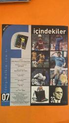 FUTBOL DERGİSİ - 22 HAZİRAN 2007 FRANK RIJKAARD - NIALL QUINN - GHEORGHE HAGI - OZAN INCE - VAN BREUKELEN - RUDI VÖLLER - GUUS HIDDINK - RONALD KOEMAN - JOHAN NEESKENS - JOAN LAPORTA - JOHAN CRUYFF - RINUS MICHELS - MIGUEL MUNOZ - GIOVANNI TRAPATTONI - CARLO ANCELOTTI - GEORGE WEAH - JR. GEORGE WEAH - ARSENE WENGER - BAŞAR ARSLAN - SABRİ BEYKAL - MEHMET GÜRELİ - CAFER YARKENT - KEREM ALTAN - ELİF GÜLÜMSER - ALPER BAŞ BİR YTL - HAYAT YUVARLAKTIR - KADİFE AYAKLI LAMA - İÇİMİZDEKİ İRLANDALI - HAGİ'DEN ÖNCE HAGİ'DEN SONRA - AKLI LAMA - MR.COOL - AJAX - MILAN - HOLLANDA MİLLİ TAKIMI - BREZİLYA - BARCELONA - SPARTA ROTTERDAM - LA LIGA - İSPANYA SÜPER KUPASI - ŞAMPİYONLAR LİGİ - LIBERYA - UNICEF - CHELSEA - AL JAZIRA - AC MILAN - AMERİKA - FRANSA - SAN OFSET MATBAACILIK - MERKEZ DAĞITIM PAZARLAMA - GETTY IMAGES EDITORIAL/SPORT/SERIMAJ - 36 SAYFA