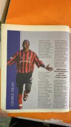 FUTBOL DERGİSİ - 22 HAZİRAN 2007 FRANK RIJKAARD - NIALL QUINN - GHEORGHE HAGI - OZAN INCE - VAN BREUKELEN - RUDI VÖLLER - GUUS HIDDINK - RONALD KOEMAN - JOHAN NEESKENS - JOAN LAPORTA - JOHAN CRUYFF - RINUS MICHELS - MIGUEL MUNOZ - GIOVANNI TRAPATTONI - CARLO ANCELOTTI - GEORGE WEAH - JR. GEORGE WEAH - ARSENE WENGER - BAŞAR ARSLAN - SABRİ BEYKAL - MEHMET GÜRELİ - CAFER YARKENT - KEREM ALTAN - ELİF GÜLÜMSER - ALPER BAŞ BİR YTL - HAYAT YUVARLAKTIR - KADİFE AYAKLI LAMA - İÇİMİZDEKİ İRLANDALI - HAGİ'DEN ÖNCE HAGİ'DEN SONRA - AKLI LAMA - MR.COOL - AJAX - MILAN - HOLLANDA MİLLİ TAKIMI - BREZİLYA - BARCELONA - SPARTA ROTTERDAM - LA LIGA - İSPANYA SÜPER KUPASI - ŞAMPİYONLAR LİGİ - LIBERYA - UNICEF - CHELSEA - AL JAZIRA - AC MILAN - AMERİKA - FRANSA - SAN OFSET MATBAACILIK - MERKEZ DAĞITIM PAZARLAMA - GETTY IMAGES EDITORIAL/SPORT/SERIMAJ - 36 SAYFA