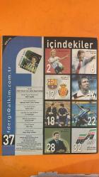 FUTBOL DERGİSİ - 18 OCAK 2008 RINAT DASSAEV - JOHN BENJAMIN TOSHACK - ALİ ŞEN - ERMAN TOROĞLU - BILL SHANKLEY - RYAN GIGGS - KEVIN KEEGAN - BERTIL VOGTS - HORST HRUBESCH - SCHUSTER - JEAN MARIE PFAFF - FISCHER - DINO ZOFF - GAETANO SCIREA - CLAUDIO GENTILE - MARCO TARDELLI - PAOLO ROSSI - PLATINI - BONIEK - MAGATH - SANDOR KOCSIS - THAKSIN SHINAWATRA - ANDREAS BREHME - BAŞAR ARSLAN - SABRİ BEYKAL - MEHMET GÜRELİ - CAFER YARKENT - KEREM ALTAN - ELİF GÜLÜMSER - DİLEK MIZRAKLI - ALPER BAŞ BİR YTL - HAYAT YUVARLAKTIR - KALEDE BİR BALET - EN ÇILGINIYDI - BARCELONA - MALLORCA - ARJANTİN - BREZİLYA - UEFA - 1980 AVRUPA ŞAMPİYONASI - 1982 İSPANYA DÜNYA KUPASI - JUVENTUS - HAMBURG - STANDART LIEGE - BORUSSIA DORTMUND - ROT WEISS ESSEN - DYNAMO DRESDEN - ALMANYA U19 - TELEVOLE - REAL MADRID - LIVERPOOL - SWANSEA - UEFA KUPASI - FA CUP - BUNDESLIGA - ŞAMPİYON KULÜPLER KUPASI - ROTAS - 36 SAYFA