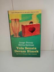 yola sensiz devam etmek