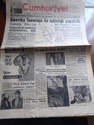 Cumhuriyet Gazetesi - 27 Haziran 1964 - Amerika Birleşmiş Milletler ara bulucusu Sakari S. Tuomioja ile işbirliği yapacak - Amerika Dışişleri bakanlığı müsteşarı George Ball Papandreu Tuomioja İsmet İnönü Ve U Thant'la görüştü - Talat Aydemir ve Fethi Gürcan Bu sabah idam edildi - 1964 Eczacıbaşı ilmi araştırma armağanı - İtalya başbakanı Aldo Moro istifa etti - Doktor Bülent Berkarda Doktor Gönül Akakan ve doçent doktor Orhan Ulutin fotoğraf - aylaklar yazan Melih Cevdet Anday - Azat Buzat yazan İlhan Selçuk - Goldwater Lodge ve Güney Vietnam - yüksek yazan Burhan Felek - perde aralığından yazan Nadir Nadi - Parlamentoda bu hafta - haftanın olayı 20 21 Mayıs sanıkları - Jacqueline Kennedy Ne Alemde - Altay Kulübü Başkanı Rıdvan Burteçin İzmir'e dönüyoruz İsmet İnönü'ye başvuracağız - Şike olayını federasyon tekrar tetkik edecek - Beyoğluspora hükmen mağlup sayılan Galatasaray ligde dördüncülüğe düştü - Gündüz Kılıç 8 temmuz'da İstanbul'da - masa tenisi ve geleceği yazan Rober Rossi - İdil Koleksiyon