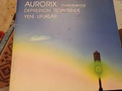 AURORIX  moklobemid  DEPRESYON TEDAVİSİNDE  YENİ UFUKLAR