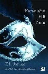 KARANLIĞIN ELLİ TONU - ÖZGÜRLÜĞÜN ELLİ TONU -  II-III