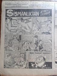 Cumhuriyet Pazar Gazetesi - 9 Aralık 1951 - Doğan Nadi Yedi Dakika Köşe Yazısı - Mısır Kumar Oynuyor -İngiliz karikatürü - Eskiler Ne Alemde Kontrbasçı Ali Sonat yazan Zahir Güvemli - Boş Vakitlerinizi Hoş Geçirmek İçin - Ziyafet Hikaye Yazan Alexander Woolcott - Bir Put Devrildi Rusya'da Gördüklerim Arthur Köstler'in hikayesi - Zabıta Tarihinde Aşk Faciaları yazan Feyyaz Tokar - İşin Şaka Tarafı Köşesi  - Karlı Dağların Kış Misafirleri - İki Bin Yıl Önce Öldürülen Bir Adamın Cesedi Bulundu fotoğraf - İstanbul Radyosu Nasıl Çalışır yazan Necdet Evliyagil - Jacques Thibaud Şehrimizde fotoğraf - Bizim Artistler Nebile Teker fotoğraf - Sinema Yeni Bir Moda Rengarenk Saç Zsa Zsa Sari fotoğraf - Hayat Acıları Filminde Münevver Coşkun Cahid Irgat Bn. Peruz fotoğraf - Franchot Tone İle Barbara Payton Ayrıldılar -  gözyaşları sayesinde yıldız olan kız Maria Fiore fotoğraf - İster İnan İster İnanma Köşesi - Bette Davis - Walter Pigeon - Güneş Yılda En Aşağı 2 Kere Tutulur - Krala Hükmeden Aslan